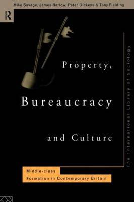 Property, Bureaucracy and Culture by Mike Savage image