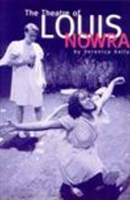 The Theatre of Louis Nowra by Veronica Kelly image