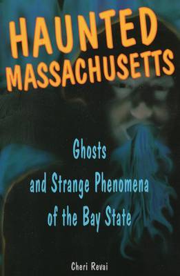 Haunted Massachusetts by Cheri Revai image
