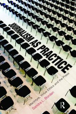 Journalism as Practice by Sandra L Borden image