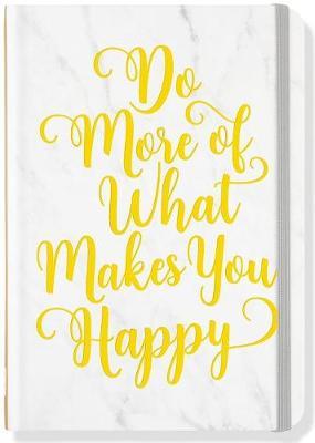 Do More of What Makes You Happy Journal (Diary, Notebook) image