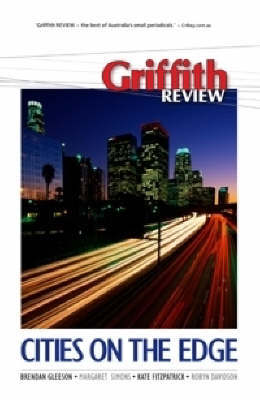 Griffith Review 20: Cities on the Edge by Julianne Schultz image