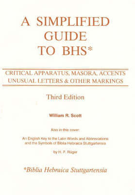 A Simplified Guide to Biblia Hebraica Stuttgartensia by William R. Scott image