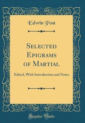 Selected Epigrams of Martial by Edwin Post image