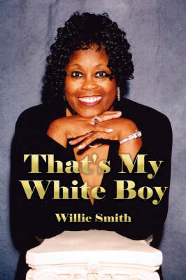 That's My White Boy on Paperback by Willie Smith