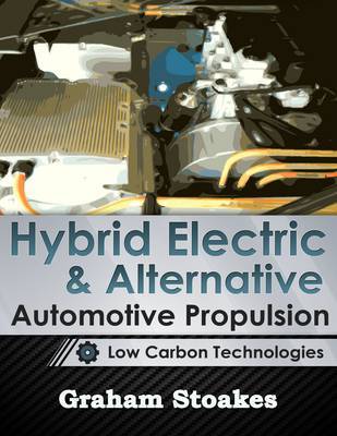 Hybrid Electric & Alternative Automotive Propulsion by Graham Stoakes image