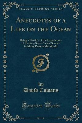 Anecdotes of a Life on the Ocean by David Cowans image