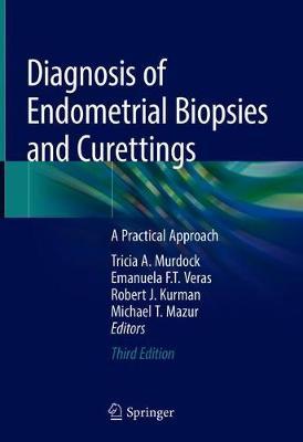 Diagnosis of Endometrial Biopsies and Curettings by Tricia A. Murdock image