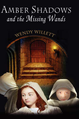 Amber Shadows and the Missing Wands by Wendy Willett image