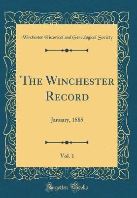 The Winchester Record, Vol. 1 by Winchester Historical and Genea Society image
