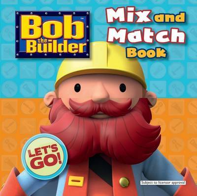 Bob the Builder: Mix & Match Book image