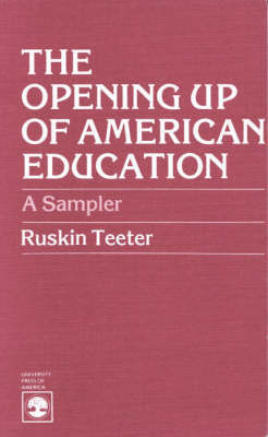 The Opening Up of American Education by Ruskin Teeter image
