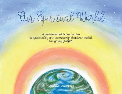 Our Spiritual World by Anderegg Ann Marie Jennifer image