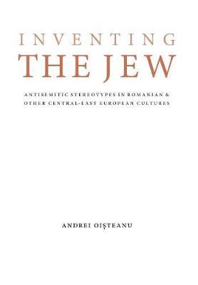 Inventing the Jew by Andrei Oisteanu image