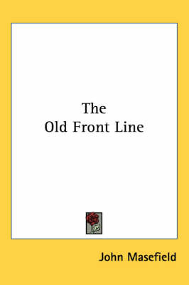The Old Front Line by John Masefield image
