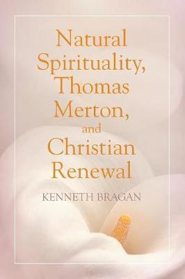 Natural Spirituality, Thomas Merton, and Christian Renewal image