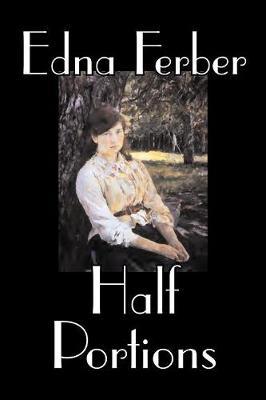 Half Portions by Edna Ferber image