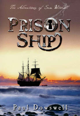 Prison Ship on Paperback by Paul Dowswell