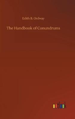 The Handbook of Conundrums by Edith B. Ordway image