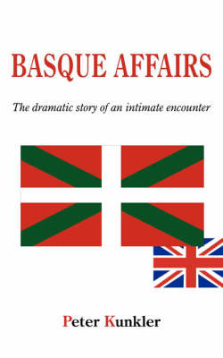 Basque Affairs by Peter, Kunkler