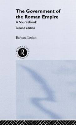 The Government of the Roman Empire by Barbara Levick image