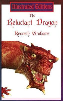 The Reluctant Dragon (Illustrated Edition) by Kenneth Grahame image