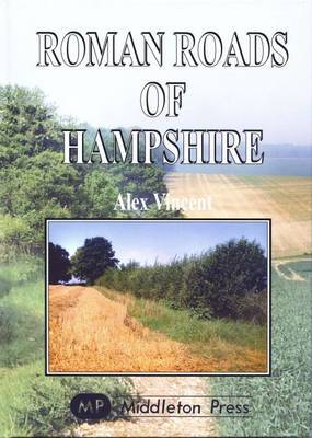 Roman Roads of Hampshire by Alex Vincent image