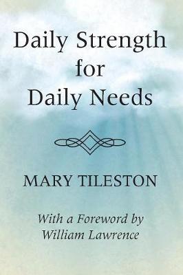 Daily Strength for Daily Needs by Mary Tileston image