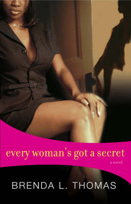 Every Woman's Got A Secret by Brenda L Thomas image