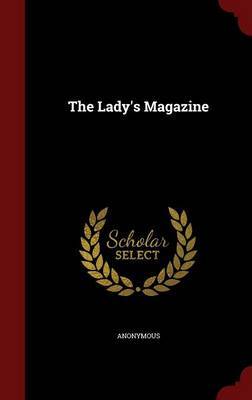 The Lady's Magazine by * Anonymous image