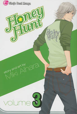 Honey Hunt, Volume 3 by Miki Aihara image