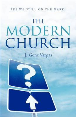 The Modern Church by J Gene Vargas image