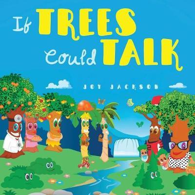If Trees Could Talk by Joy Jackson image