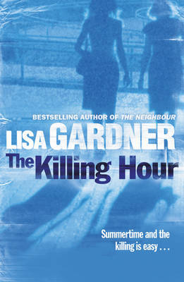 The Killing Hour by Lisa Gardner image