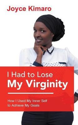 I Had to Lose My Virginity by Joyce Kimaro image