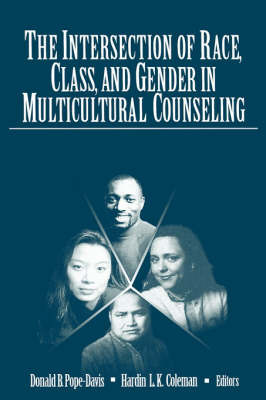 The Intersection of Race, Class, and Gender in Multicultural Counseling by Donald B. Pope-Davis image