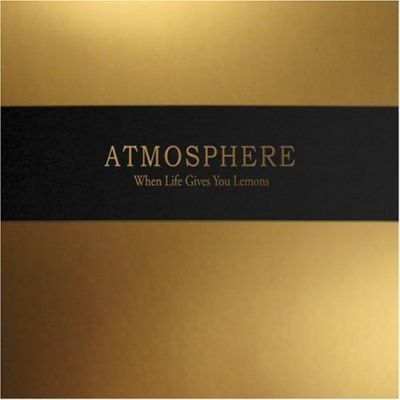 When Life Gives You Lemons, You Paint That Shit Gold on CD by Atmosphere