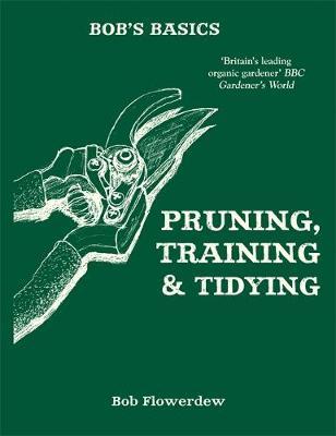 Bob's Basics: Pruning and Tidying by Bob Flowerdew image