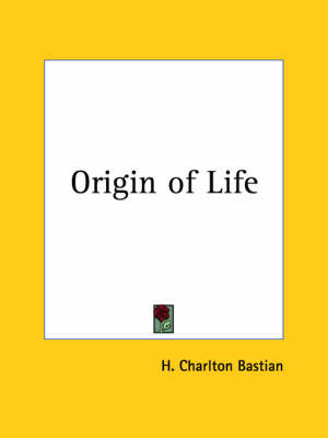 Origin of Life (1911) by H Charlton Bastian image