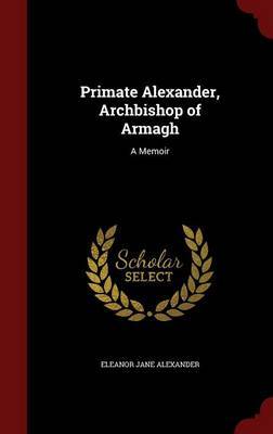 Primate Alexander, Archbishop of Armagh by Eleanor Jane Alexander image