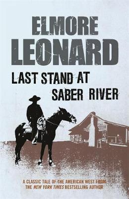 Last Stand at Saber River by Elmore Leonard image
