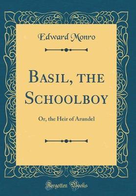Basil, the Schoolboy by Edward Monro image