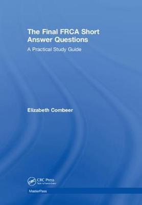 The Final FRCA Short Answer Questions by Elizabeth Combeer image
