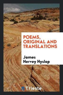 Poems, Original and Translations by James Hervey Hyslop image