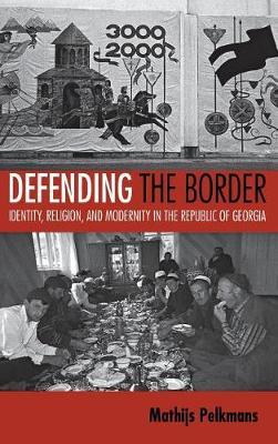 Defending the Border by Mathijs Pelkmans image