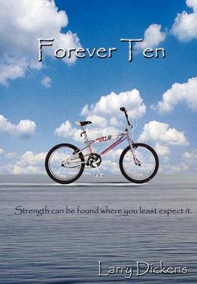 Forever Ten on Hardback by Larry Dickens