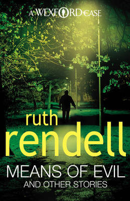 Means Of Evil And Other Stories by Ruth Rendell image