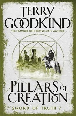 The Pillars of Creation (Sword of Truth #7) by Terry Goodkind