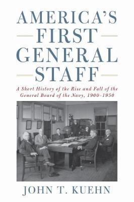 America's First General Staff by John T. Kuehn image
