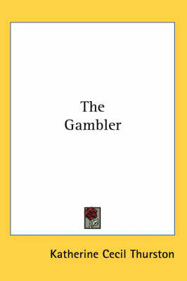 The Gambler by Katherine Cecil Thurston image